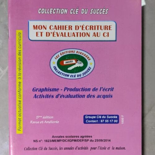 Collection clés du succès Mon cahier d’écriture et d’évaluation auCI